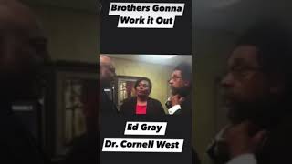 Ed Gray and Dr Cornell West CornellWest socialjusticewarrior socialjustice [upl. by Rist472]