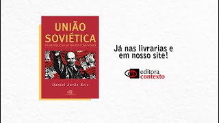 Daniel Aarão Reis fala sobre seu livro União Soviética [upl. by Lu]