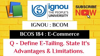 IGNOU  BCOM  BCOS 184  Q  DEFINE ETAILING STATE ITS ADVANTAGES amp LIMITATION [upl. by Aurelio285]