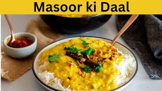 Masoor ki Daal  A healthy hearty Lentil Dish for Every Season  A Guide to cook Red Lentil [upl. by Paver300]