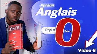 Aprann pale Anglais depi a 0  Learn English from scratch Lesson 6 [upl. by Mcclelland]