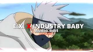 ET X INDUSTRY BABY  AUDIO EDIT BY KAMI [upl. by Latsyrd118]