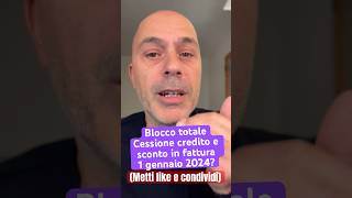 Verso blocco totale Cessione credito e Sconto in fattura 1 Gennaio 2024 superbonus carlopagliai [upl. by Rhonda]