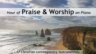 One Hour of Praise amp Worship on Piano  17 contemporary Christian songs with lyrics [upl. by Yecal]