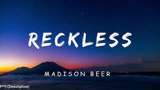 Reckless  Madison Beer LYRICS [upl. by Yonatan]