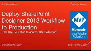 How to deploy SharePoint 2013 designer workflow into Production [upl. by Anail612]