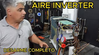 AIRE ACONDICIONADO INVERTER desarme completo EP1 [upl. by Ignaz596]