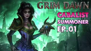 Grim Dawn AoM Cabalist Summoner Ep01 [upl. by Zsa Zsa340]