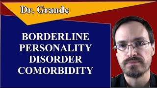 Which Disorders are Comorbid with Borderline Personality Disorder [upl. by Wichman]