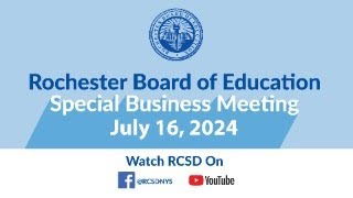 Special Education of the Rochester Board of Education  July 16 2024 [upl. by Vahe]