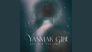 Yanmak Gibi [upl. by Kelcie]