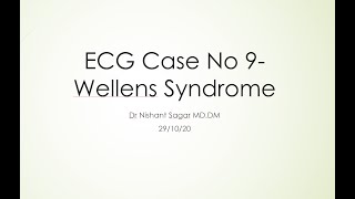 ECG case No 9 Wellens syndrome [upl. by Tcideneb455]