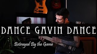 Dance Gavin Dance  Betrayed By the Game  guitar cover  TAB [upl. by Demb]