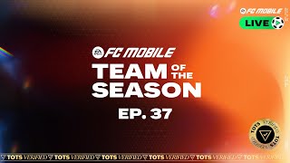 FC Mobile LIVE  Episode 37 Team of the Season [upl. by Isak217]