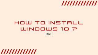 How to install windows 10   Part 1 [upl. by Dorice2]