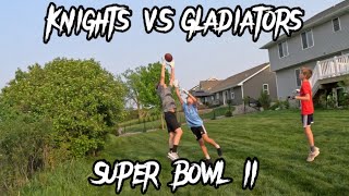 Knights VS Gladiators Crazy Super Bowl game Super Bowl II [upl. by Menon]