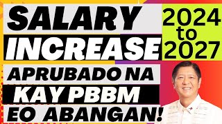 SALARY INCREASE APRUBADO NA NI PBBM EO ABANGAN [upl. by Adihsar]