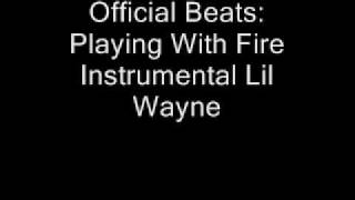 Lil Wayne Playing With Fire  Instrumental  Lil Wayne On the Last Verse [upl. by Adiesirb]