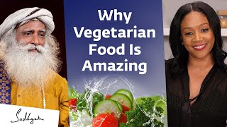 Why Vegetarian Food Is the Best Food  Sadhguru with Tiffany Haddish Keri Hilson Chakabars [upl. by Brost]