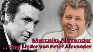 Marcello Alexander singt Peter Alexander [upl. by Leik706]