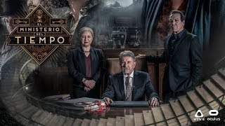 El Ministerio Del Tiempo VR El Tiempo en tus Manos  Cap 1  Oculus Rift  Video 360 [upl. by Ulric]