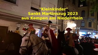 ☀️🌝⭐️ quotKleinkinderquot  Sankt Martinszug 2023 aus Kempen ☀️🌝⭐️ [upl. by Soni]