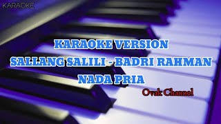 Karaoke Slow Mandar SALLANG SALILI  BADRI RAHMAN  Nada Pria [upl. by Steiner672]