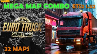 Final 152 Mega Map Combo for ETS2 32 Maps Connections Fixes Load Order Tutorial [upl. by Artair951]