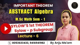 Sylow p  Subgroup  Sylows First Theorem  Abstract Algebra  MSc maths sem  1  New Era Maths [upl. by Shult210]