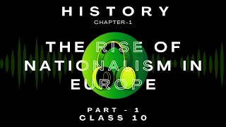 Part 1The Rise of Nationalism in Europe  Ch1  Audiobook  CBSE Class 10 History  NCERT Reading [upl. by Ytsud]