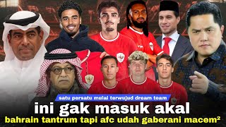 Sial Mereka Beneran Ingin Balas Dendam Bahrain Jiper Indo Nambah Pemain Terus AFC skg Takut PSSI [upl. by Tirza]