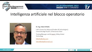 Intelligenza artificiale nel blocco operatorioForum Risk Management Arezzo Dr Ing Fabio Di Bello [upl. by Gniy11]