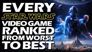 Every Star Wars Video Game Ranked From WORST To BEST [upl. by Leirad270]