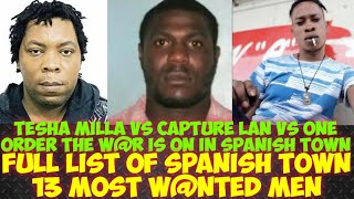 List On Spanish Town 13 Most WNTED Men Tesha Miller Vs Thick Man Vs Capture Lan Over Extortion [upl. by Preuss118]