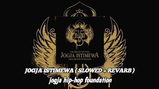 quotJOGJA ISTIMEWAquot  SLOWED  REVERB  jogja hiphop foundation jogjahiphopjogjahiphopfoundation [upl. by Roosnam360]