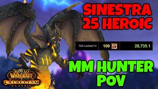 Sinestra 25 Heroic MM Hunter 100 Parse Cataclysm Classic [upl. by Odlanier]