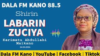 Labarin Zuciya 24102024 tare da Karimatu Abdullahi Mai Kano [upl. by Eromle]