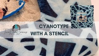 DIY Cyanotype Fabric Art Using a Stencil  StepbyStep Tutorial [upl. by Sumetra]