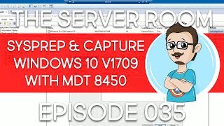 Windows 10 1709  Sysprep and Capture with MDT 8450  TSR 035 [upl. by Oznarol]