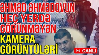 Əhməd Əhmədovun heç yerdə görünməyən kamera görüntüləri  Sosial media gündəmi  Media Turk TV [upl. by Angus246]