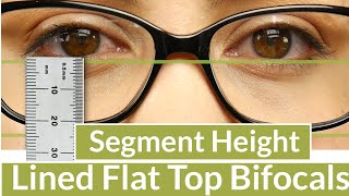 Segment Height for Lined Flat Top Bifocal Lenses [upl. by Cohen]