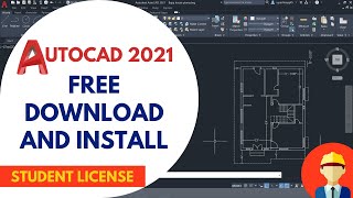 How to Download and Install AutoCAD 2021 for FREE  Student Version  Educational license [upl. by Aneehsit]