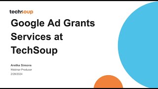 Google Ad Grants Services at TechSoup [upl. by Froh]