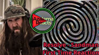 Resolve  Sandman  First Time Reaction [upl. by Eusebio710]