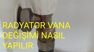 PETEK RADYATÖR VANA DEĞİŞİMİ NASIL YAPILIR [upl. by Aldwon145]