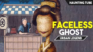 Nopperabō  Japanese Faceless Ghost Urban Legend  Stories  Haunting Tube [upl. by Daigle535]