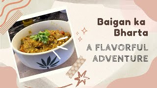 Baingan Ka Bharta  Smoked Baingan Ka Bharta  Quick amp Easy HolidayFoodie [upl. by Danice950]