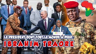 PORTRAIT DE IBRAHIM TRAORE POURQUOI TOUT LE MONDE A PEUR DE LUI PENDANT LE SOMMET RUSSIE AFRIQUE [upl. by Annovy]