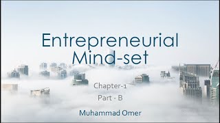 Class2  Entrepreneurial MindSet  Chapter1  PartB [upl. by Adyl]