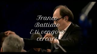 Franco Battiato  E ti vengo a cercare Live [upl. by Idisahc]